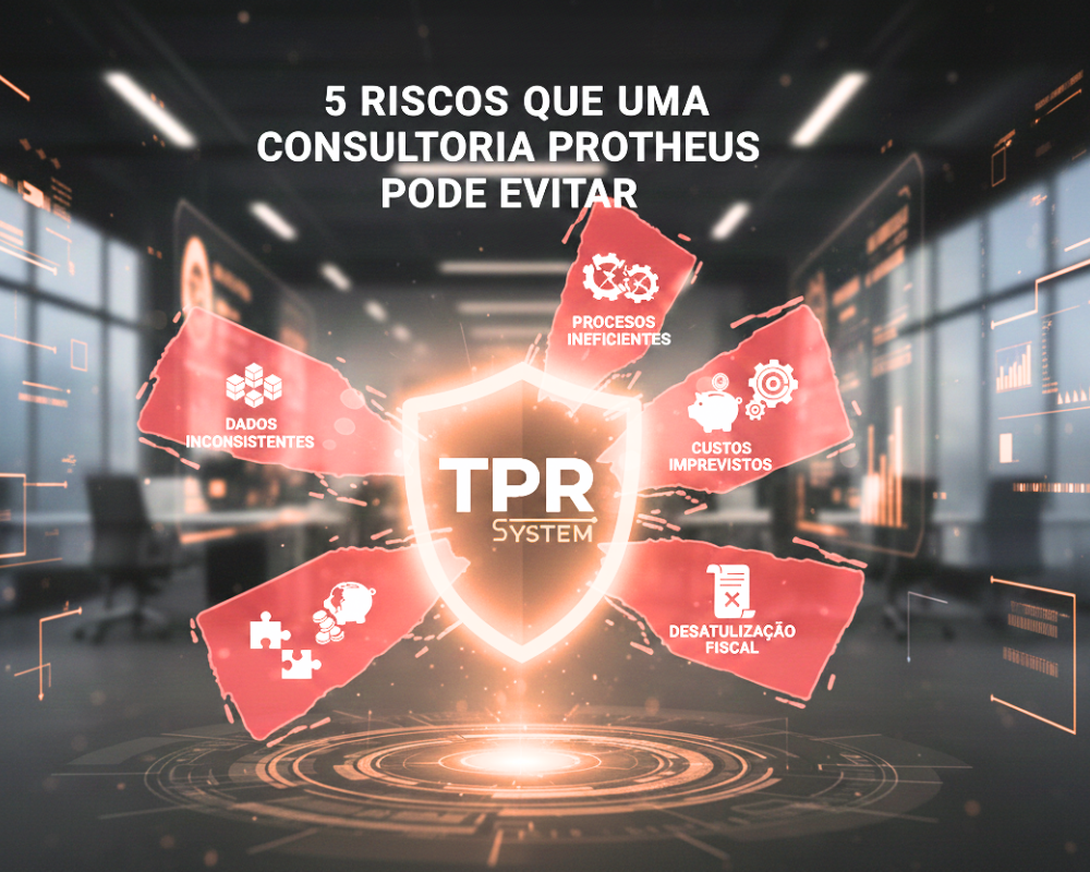 5 riscos que uma consultoria Protheus pode evitar